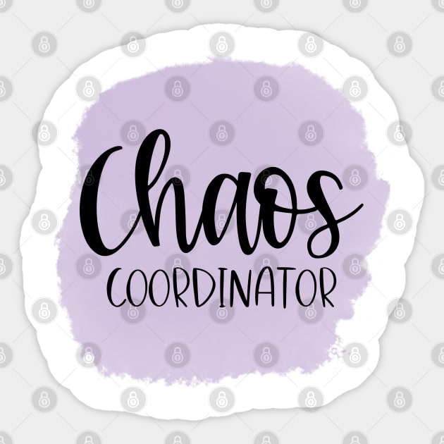 Chaos Coordinator. Funny Quote for Busy Mom's or Teachers. Sticker by That Cheeky Tee